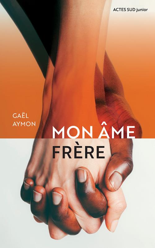 Couverture ebook de Mon âme frère, de Gaël Aymon
