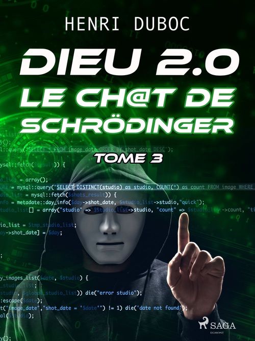 Couverture ebook de Dieu 2.0 - Tome 3 : Le Ch@t de Schrödinger, de Henri Duboc