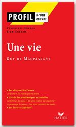 Couverture ebook de Profil - Maupassant (Guy de) : Une vie, de Jean Ehrsam