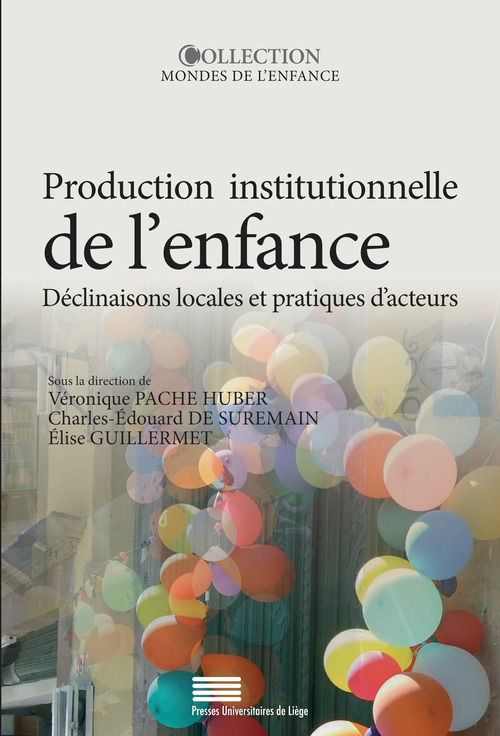 Couverture ebook de Production institutionnelle de l´enfance, de