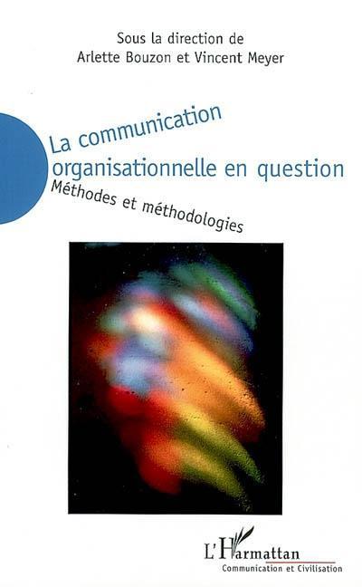 ebook cover of La communication organisationnelle en question, by Arlette Bouzon, Vincent Meyer
