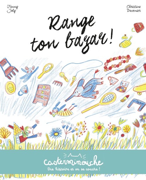 ebook cover of Casterminouche - Range ton bazar !, by Fanny Joly, Christine Davenier