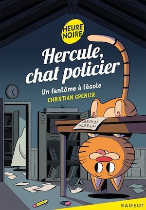 Couverture ebook de Hercule, chat policier - Un fantôme à l'école, de Christian Grenier