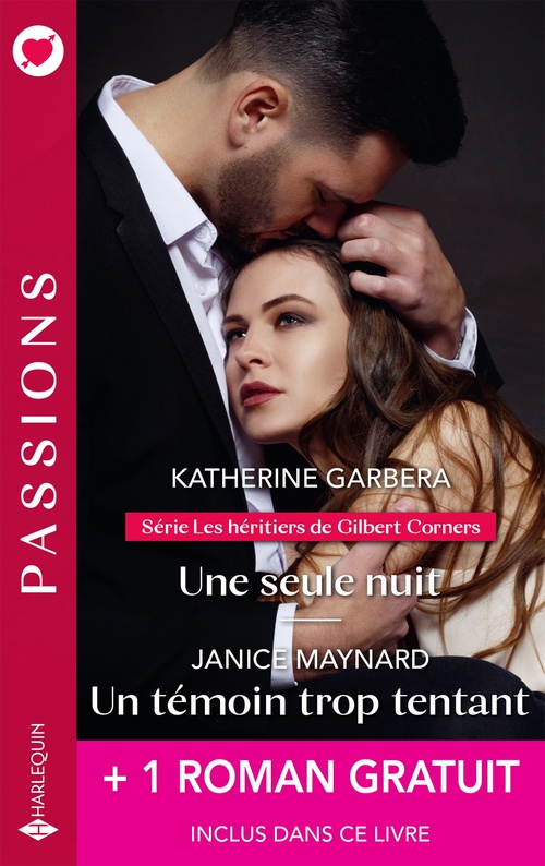 Couverture ebook de Une seule nuit - Un témoin trop tentant + 1 titre gratuit, de Katherine Garbera, Janice Maynard, Stella Bagwell