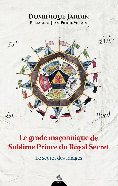 Couverture ebook de Le grade maçonnique du Sublime Prince du Royal Secret - Le secret des images, de Dominique Jardin