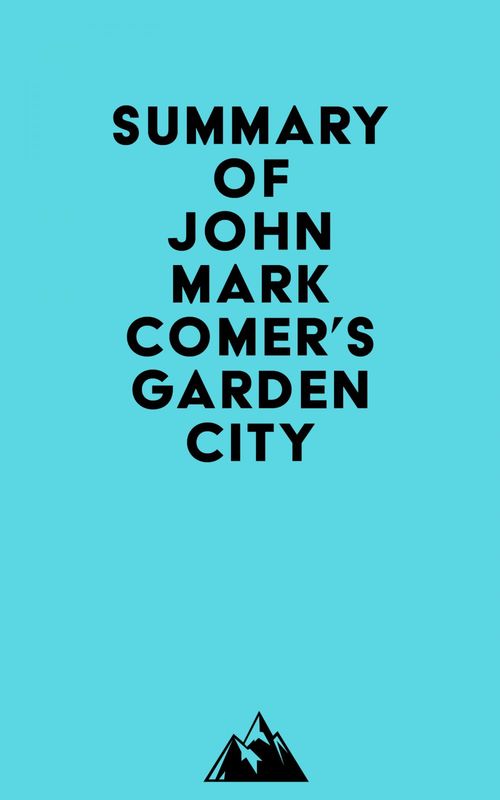 ebook cover of Summary of John Mark Comer's Garden City, by Everest Media