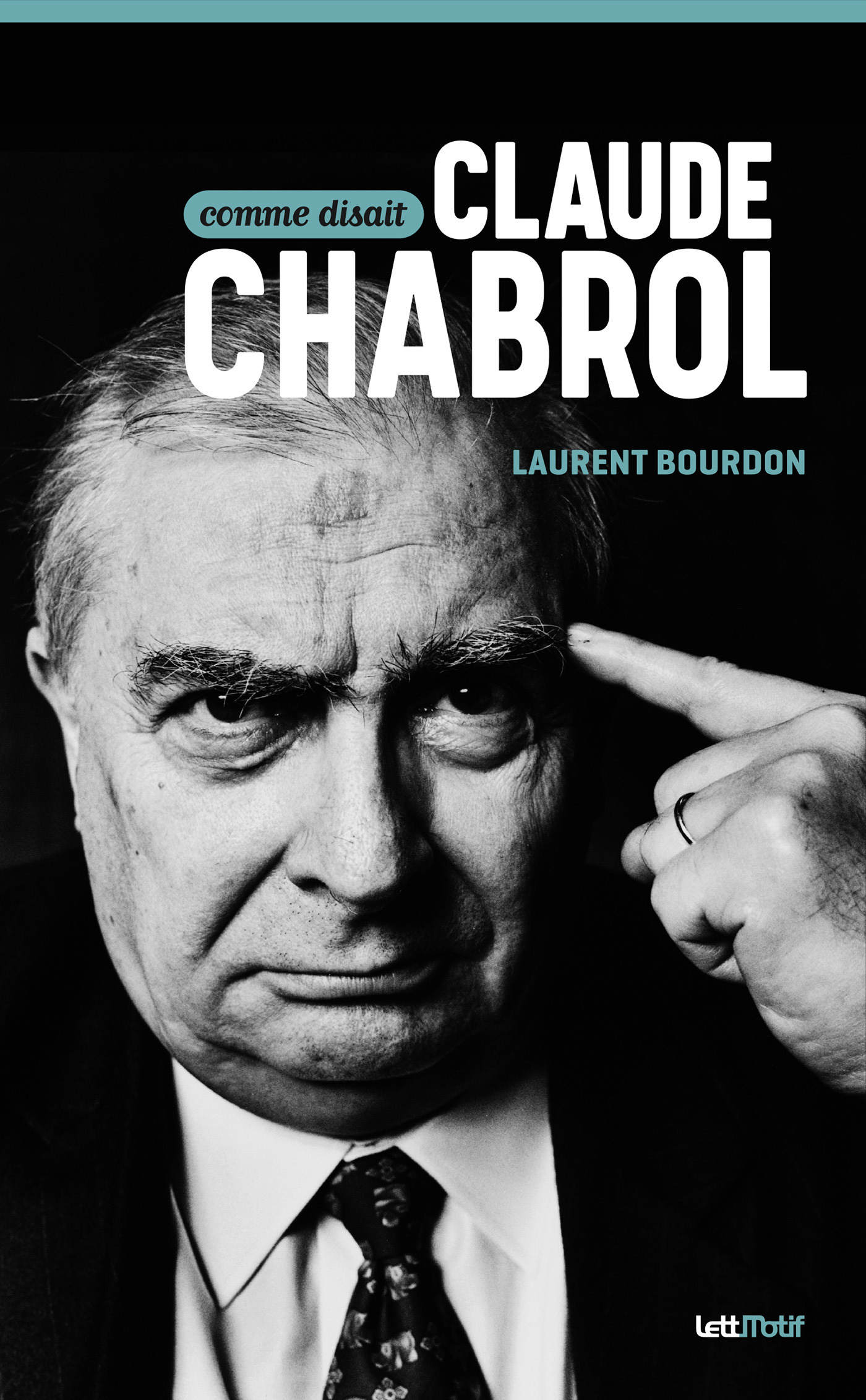 ebook cover of Comme disait Claude Chabrol, by Laurent Bourdon