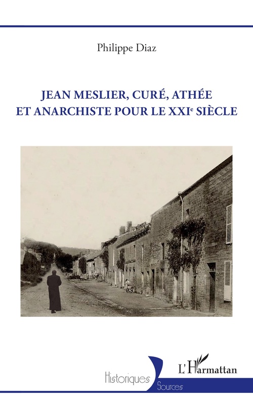 Couverture ebook de Jean Meslier, curé, athée et anarchiste pour le XXIe siècle, de Philippe Diaz