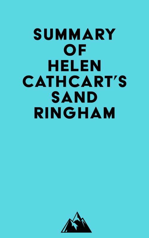 Couverture ebook de Summary of Helen Cathcart's Sandringham, de Everest Media