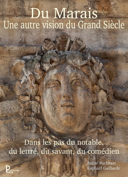 Couverture ebook de Du Marais une autre vision du Grand Siècle, de André Burkhart
