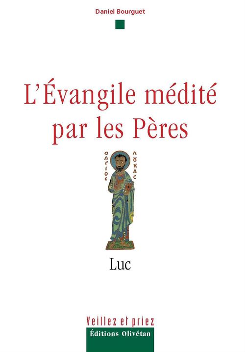 Couverture ebook de L'évangile médité par les pères - Luc, de Daniel Bourguet