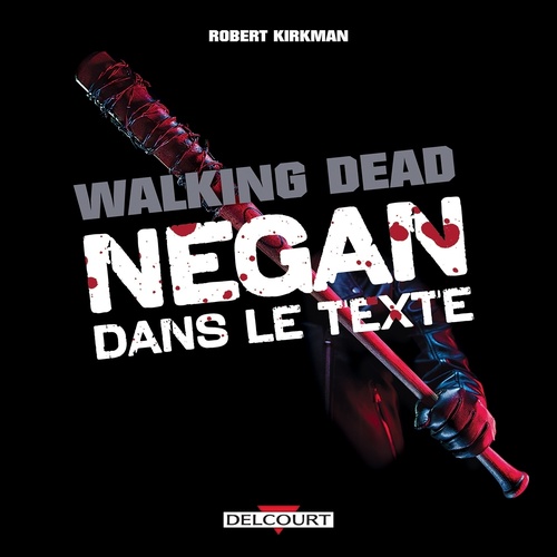 Couverture ebook de Walking Dead - Negan dans le texte, de Robert Kirkman