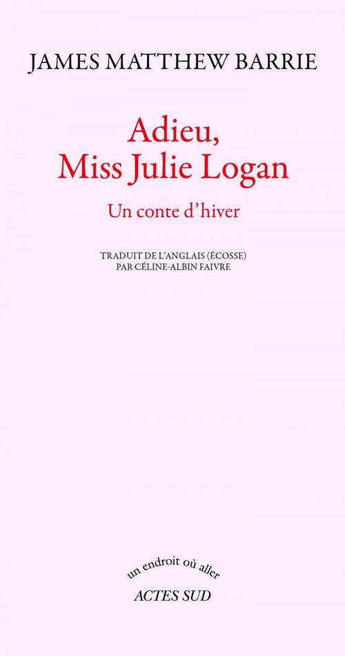 ebook cover of Adieu, Miss Julie Logan, by James Matthew Barrie