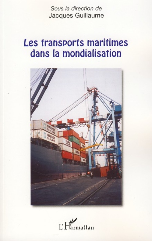 ebook cover of Les transports maritimes dans la mondialisation, by Jacques Guillaume
