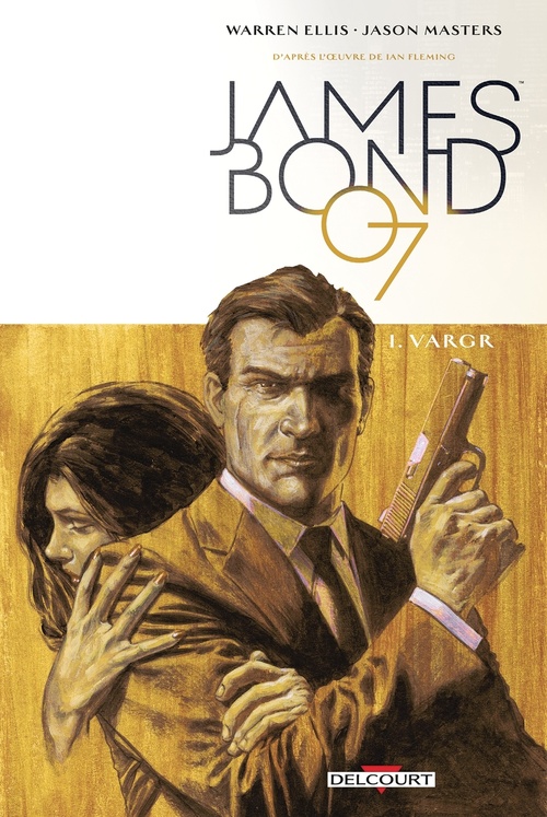 ebook cover of James Bond T01 - VARGR, by Warren Ellis, Jason Masters