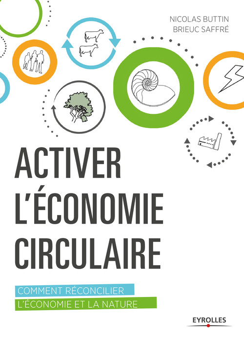 Couverture ebook de Activer l'économie circulaire, de Nicolas Buttin, Brieuc Saffré