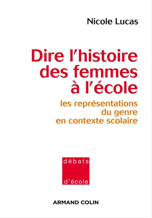 ebook cover of Dire l'histoire des femmes à l'école, by Nicole Lucas