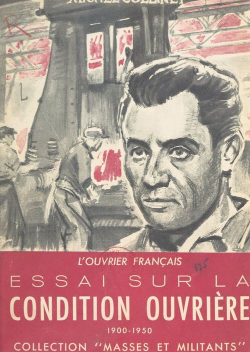 Couverture ebook de L'ouvrier français : essai sur la condition ouvrière, 1900-1950, de Michel Collinet