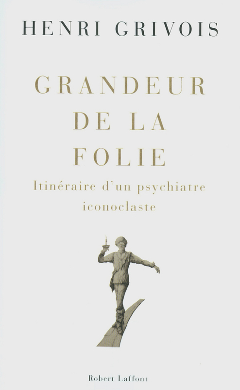 ebook cover of Grandeur de la folie, by Henri Grivois