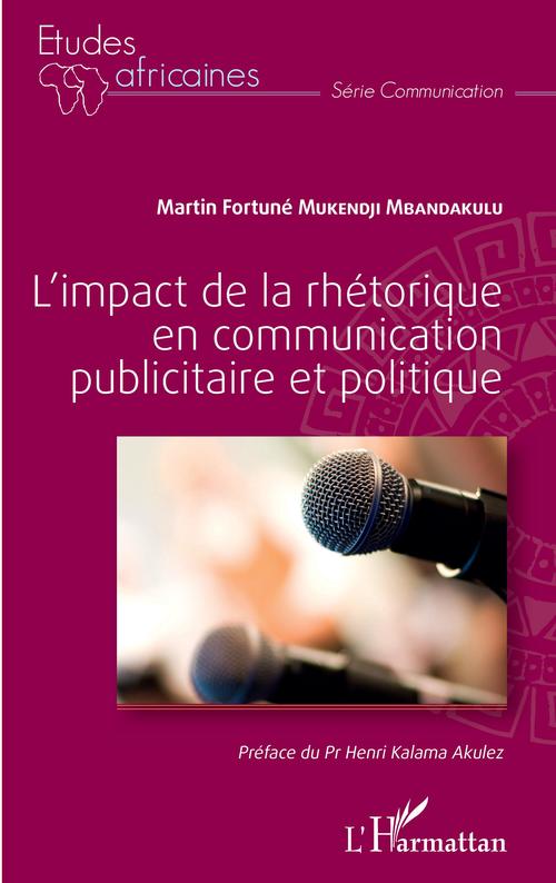 Couverture ebook de L'impact de la rhétorique en communication publicitaire et politique, de Martin Fortuné Mukendji Mbandakulu
