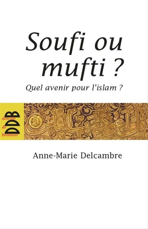Couverture ebook de Soufi ou mufti ?, de Delcambre Am