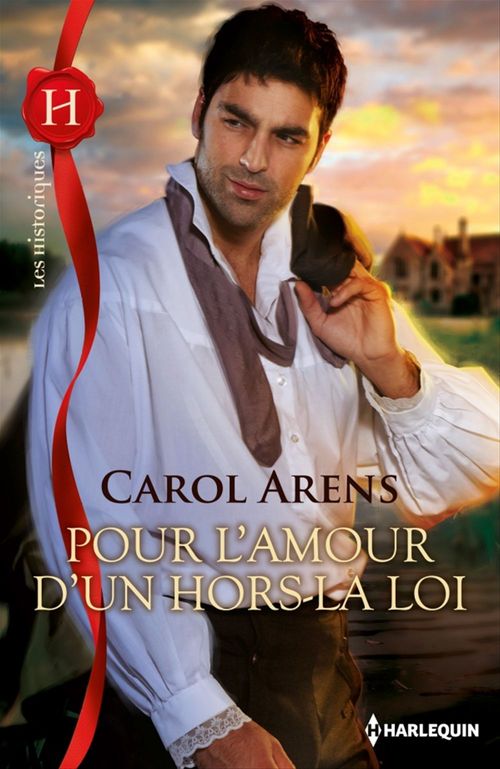 Couverture ebook de Pour l'amour d'un hors-la-loi, de Carol Arens