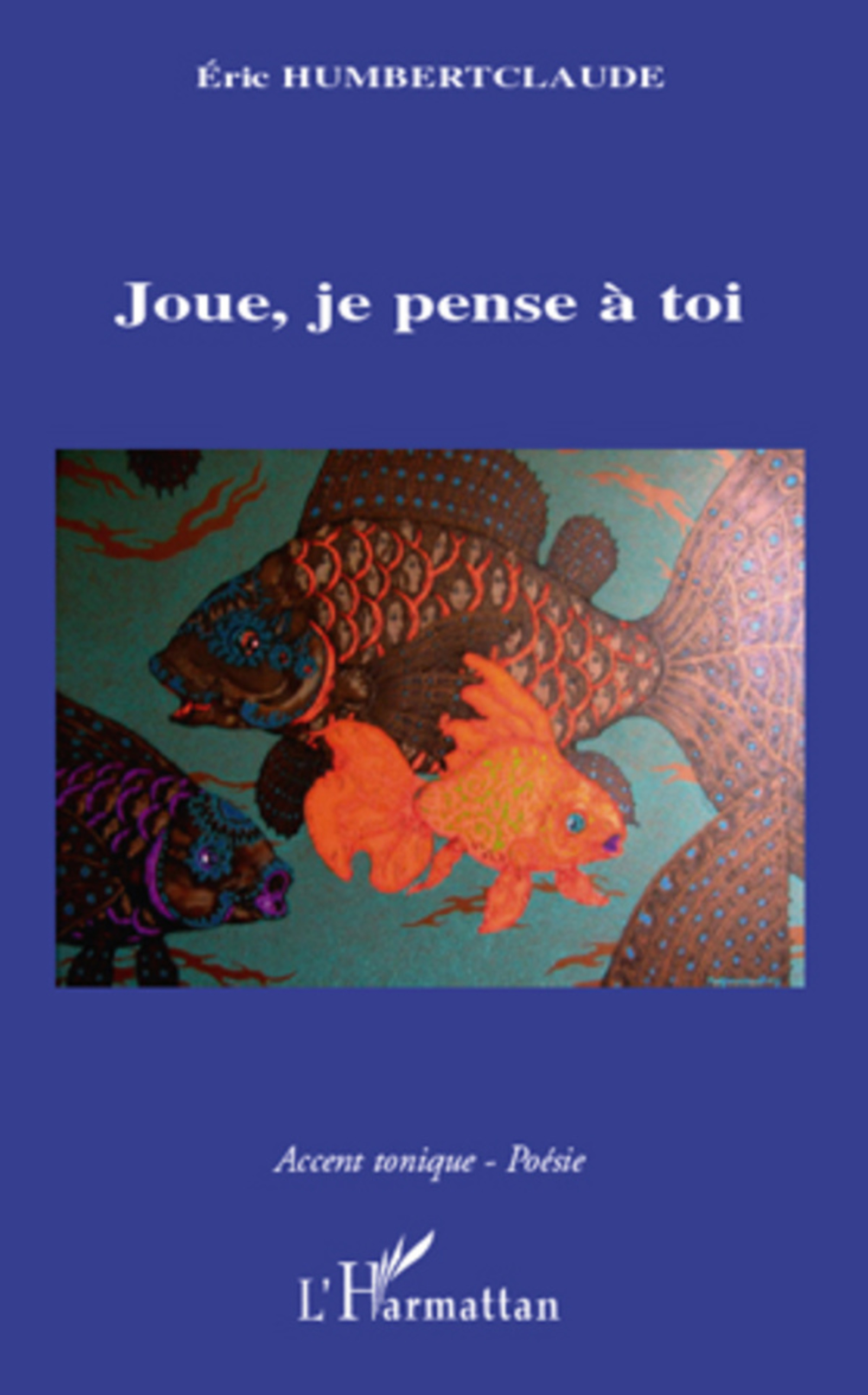 Couverture ebook de Joue, je pense à toi, de Eric Humbertclaude