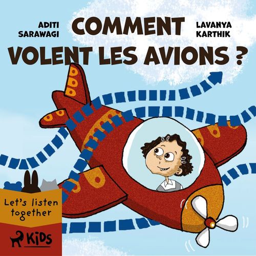 Couverture audiobook de Comment volent les avions ?, de Aditi Sarawagi, Lavanya Karthik