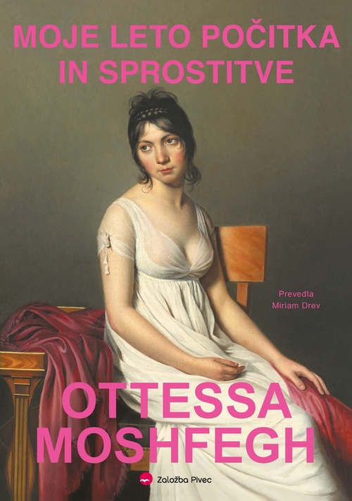 Couverture ebook de Moje leto pocitka in sprostitve, de Ottessa Moshfegh