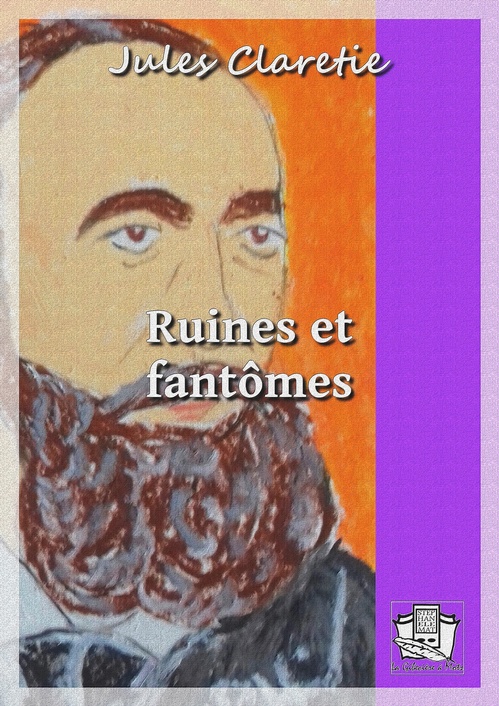ebook cover of Ruines et fantômes, by Jules Claretie