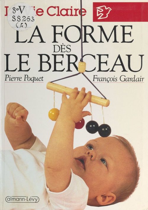 Couverture ebook de La forme dès le berceau, de Francois Gardair, Pierre Poquet