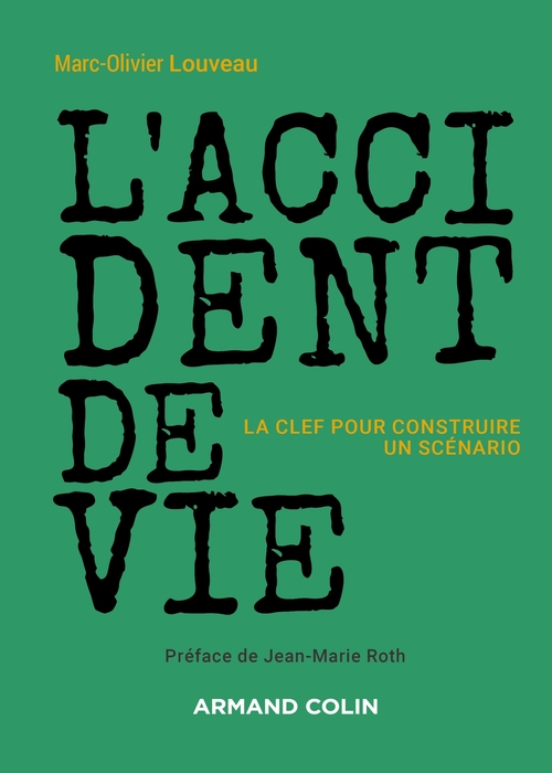 ebook cover of L'accident de vie - La clef pour construire un scénario, by Marc-Olivier Louveau