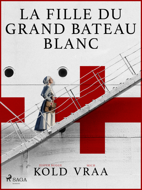 Couverture ebook de La fille du grand bateau blanc, de Jesper Bugge Kold, Mich Vraa