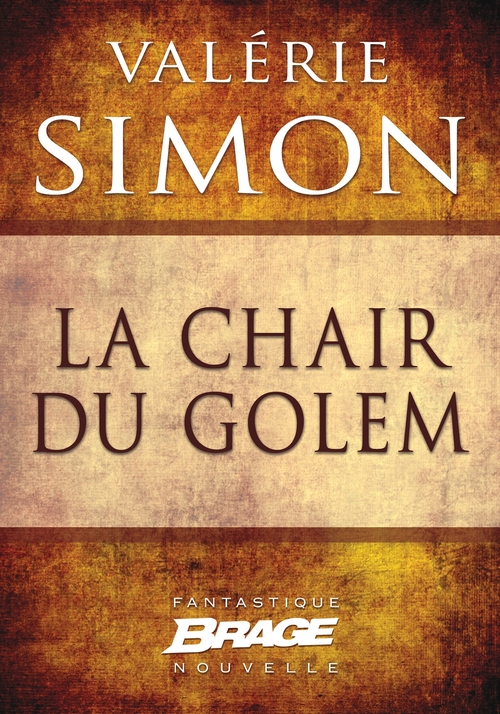 Couverture ebook de La Chair du Golem, de Valérie Simon