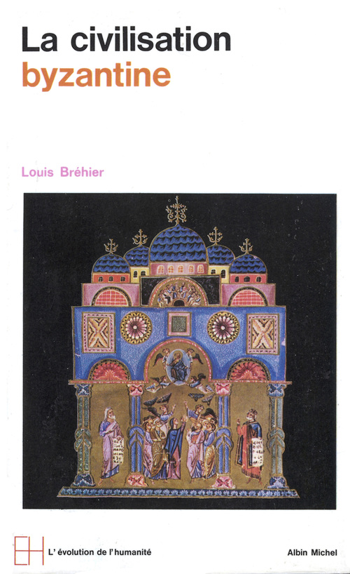 ebook cover of La Civilisation byzantine, by Louis Bréhier