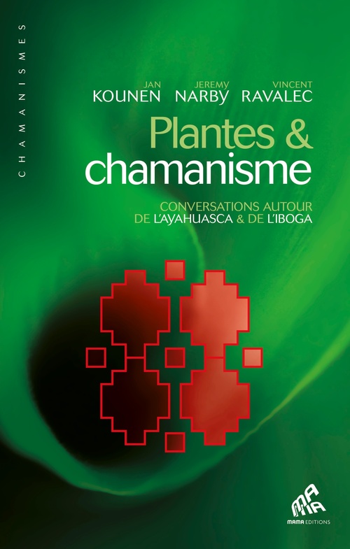 Couverture ebook de Plantes & chamanisme, de Jan Kounen, Jérémy Narby, Vincent Ravalec