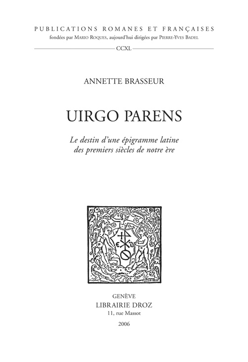 Couverture ebook de "Uirgo parens" : Le Destin d'une épigramme latine des premiers siècles de notre ère, de Brasseur Annette