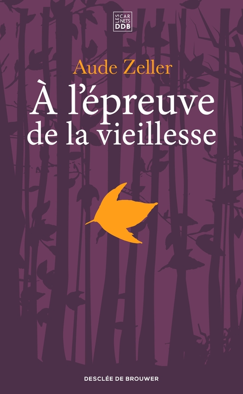 Couverture ebook de A l'épreuve de la vieillesse, de Aude Zeller