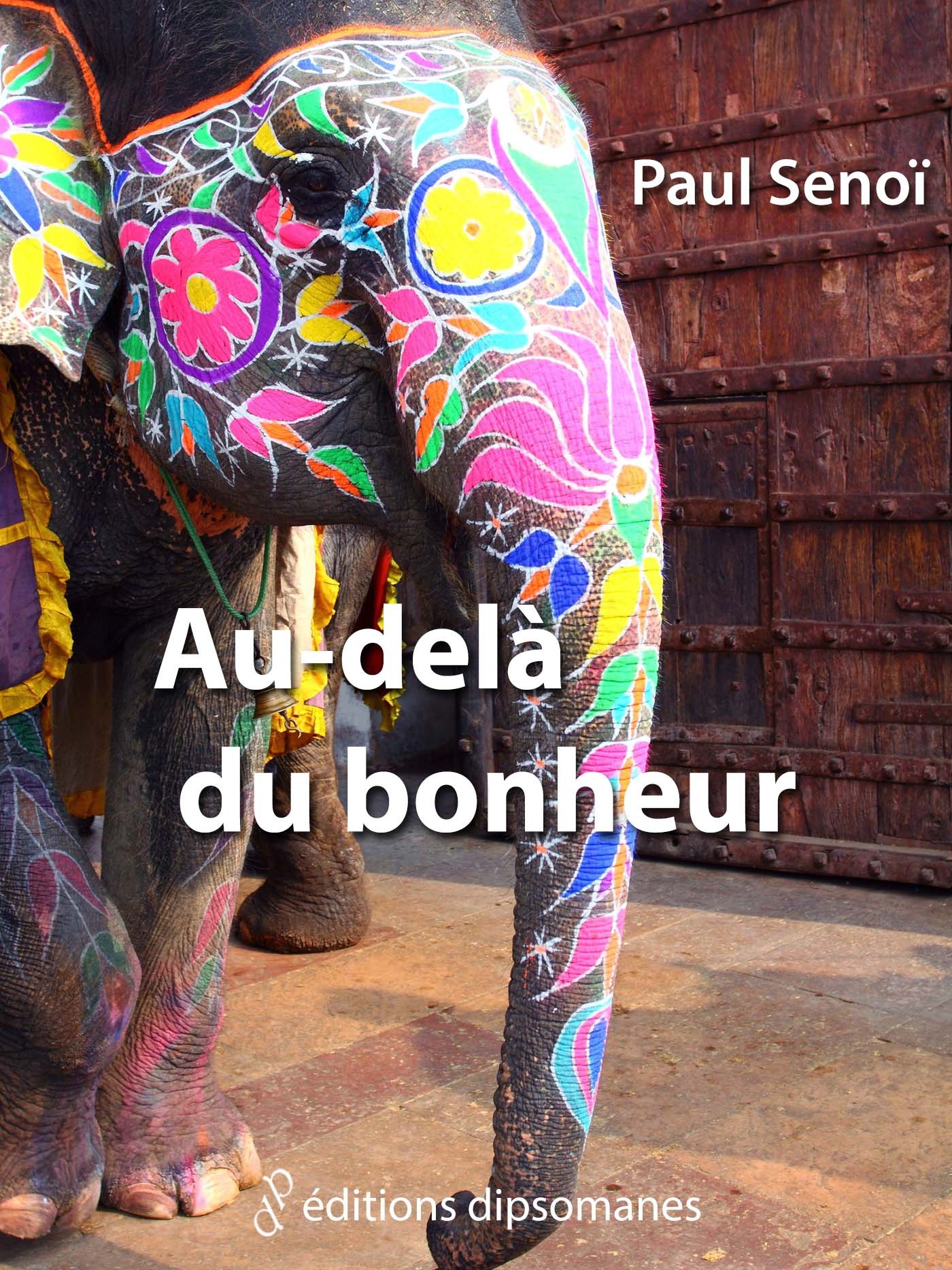 Couverture ebook de Au-delà du bonheur : contes et nouvelles à chute, de Paul Senoi