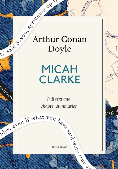 Couverture ebook de Micah Clarke: A Quick Read edition, de Arthur Conan Doyle, Quick Read