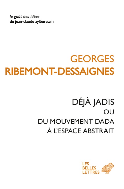 ebook cover of Déjà jadis ou du mouvement Dada à l'espace abstrait, by Georges Ribemont-Dessaignes