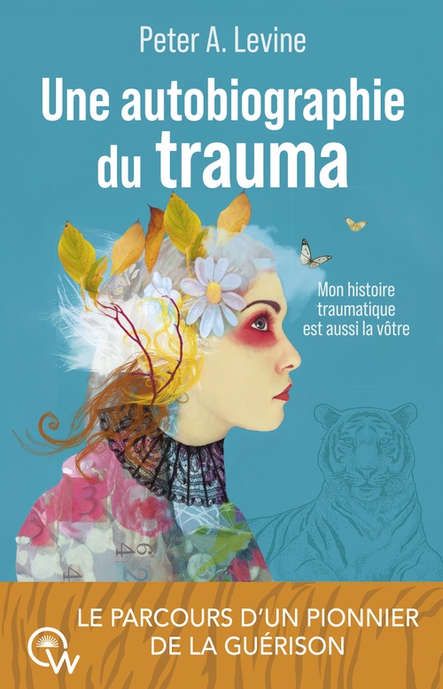 ebook cover of Une autobiographie du trauma, by Peter Levine