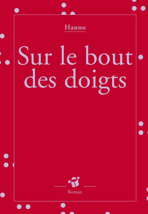 Couverture ebook de Sur le bout des doigts, de Hanno