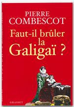 ebook cover of Faut-il brûler la Galigaï ?, by Pierre Combescot