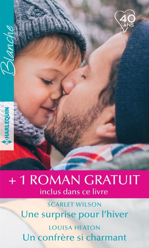 Couverture ebook de Une surprise pour l'hiver - Un confrère si charmant - L'envoyé du destin, de Judy Duarte, Louisa Heaton, Scarlet Wilson