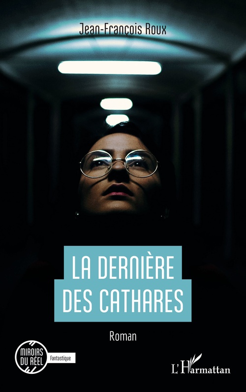 Couverture ebook de La dernière des Cathares, de Jean-François Roux