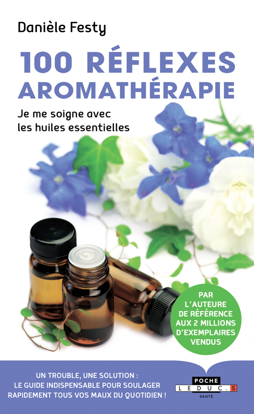 Couverture ebook de 100 réflexes aromathérapie , de Danièle Festy