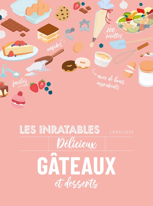 Couverture ebook de Les inratables délicieux gâteaux et desserts, de Collectif