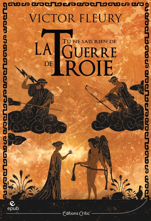 ebook cover of Tu ne sais rien de la guerre de Troie, by Victor Fleury