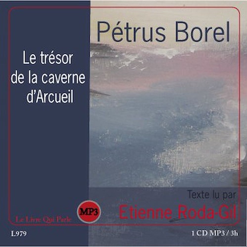Couverture audiobook de Le trésor de la caverne d'Arcueil, de Etienne Roda-Gil, Petrus Borel